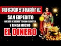 ORACIÓN A SAN EXPEDITO PARA QUE LOS NEGOCIOS TENGAN CLIENTELA Y RINDA MUCHO EL DINERO