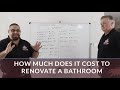 HOW MUCH DOES IT COST TO RENOVATE A BATHROOM? | HOME RENOVATIONS 101 EPISODE - 2
