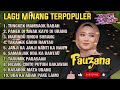 FAUZANA - LAGU MINANG TERBARU FULL ALBUM TERPOPULER 2024 - Tungkek Mambaok Rabah - Marindu Rindu 🎶