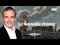 Au cœur de l'Histoire: La Nouvelle-France (Franck Ferrand)