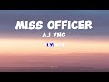 Aj Yng miss officer (official audio) dj wavey