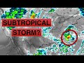 Will a Subtropical Storm form off the SE US Coast?