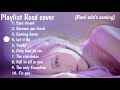 Rosé Playlist | รวมเพลงที่โรเซ่ร้อง