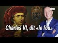 Charles VI, un règne rythmé par des crises de démence hallucinantes (récit Stéphane Bern)