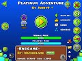 Platinum Adventure 100% geometry dash