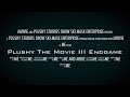 Plushy the movie III Endgame trailer￼ ￼