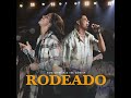 Rodeado (feat. Misael J & Carolina Ponciano) (Live)