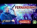 Fernandinho ''As Melhores'' (Como Você Nunca Viu)