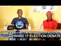 WARD 17 GA MAMAILA ELECTION DEBATE 1