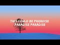 Coldplay - Paradise (Lyrics)