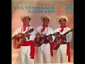 los hermanos Alvarado.  grandes éxitos coleccion de oro