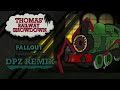 Thomas' Railway Showdown - Fallout (DPZ REMIX)