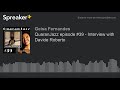 QuaranJazz: listen while you are home. Episode #39 - Interview with Davide Roberto