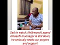 NEWUPDATE  NOLLYWOODMOVIES #ACTOR &#PRODUCER #AMAECH MUONAGOR IS IN CRITICAL STATUS  MONEY AID.