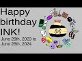 HAPPY BIRTHDAY INK! [ Check Desc ]