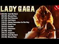 Lady Gaga Top Hits 2024 Collection - Top Pop Songs Playlist Ever