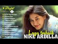 Nike Ardila Full Album Populer | Lagu Kenangan Nostalgia 80an - 90an Terbaik || Ku Tak Akan Bersuara