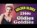 Best Golden Oldies 60s Music - Greatest Hits Songs Of All Time - Best Oldies Songs Of The 1960s