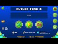 Future Funk by JonathanGD (Hard Epic Demon) | Geometry Dash 2.11 (Mobile 60hz)