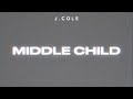 J. Cole - MIDDLE CHILD (Official Audio)