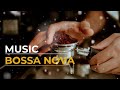 Bossa Nova Music, #Cafe_Music_Playlist_2024 #bossa_nova_music #cafe_music #relaxing_music