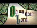 The Unlikely Candidates - Oh My Dear Lord (Lyric Video)
