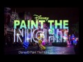 Paint the Night Parade Soundtrack - Disneyland - Full Soundtrack