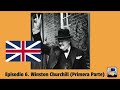 Episodio 6. Winston Churchill (Primera Parte)
