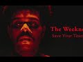 The Weeknd - Save Your Tears(Study music version)