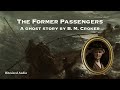 The Former Passengers | A Ghost Story by B. M. Croker | A Bitesized Audiobook