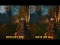 The Witcher 3 Next-Gen PC Hotfix - DX11 vs DX12 (RT Off) vs DX12 (RT On)