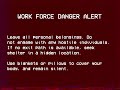 WORK FORCE DANGER ALERT