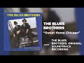 The Blues Brothers - Sweet Home Chicago (Official Audio)