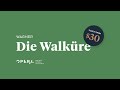 Die Walküre - October 12 to 21, 2023