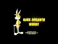 Hare-Breadth Hurry (1963) - intro (Bugs and Tweety 1986 airing with in-dream soundtrack)