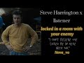 Steve Harrington x listener|| NOVA_VA