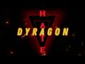 DYRAGON: HATE TEASER