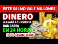 SALMOS DE ABUNDANCIA: HOY UNA LLUVIA DE DINERO MULTIPLICARÁ TU RIQUEZA - RECIBE ESTA BENDICION💰💸