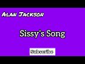 Alan Jackson - Sissy’s Song (Cover)