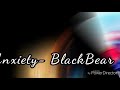 ◤Sonic and Silver◥ ➺ Anxiety || Blackbear Ft. FRND