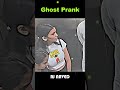 Cute Girl Ghost Prank 😅 Don't Miss The End 😂😂 #shorts #short