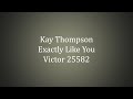 Kay Thompson and her Orchestra with her Rhythm Singers - Exactly Like You