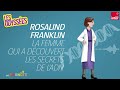 Rosalind Franklin : la femme qui a découvert le secret de l'ADN - Les Odyssées