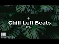 Let Go 🌿 Chill Lofi Essentials To Kickback, Relax, & Unwind (Lofi Mix)