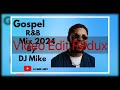 Gospel RnB Mix 2024