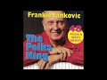 Frankie Yankovic - 48 Polka and Waltz Medley
