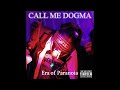 Call Me Dogma - Era of Paranoia (2018)