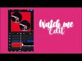 Watch me make an edit !!!