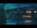 Late Night in Lofi Town ~ Sleep with Lofi ☔ Relaxing Lofi HipHop Music ~ No Copyright Lofi Beats