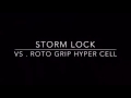 Storm Lock vs. Roto Grip Hyper Cell teaser